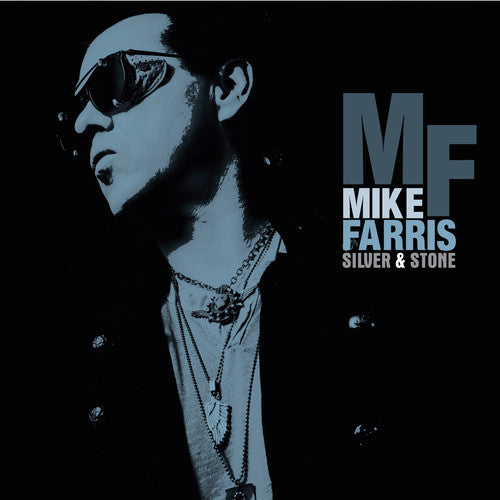 Mike Farris - Silver & Stone [LP] Vinyl Record
