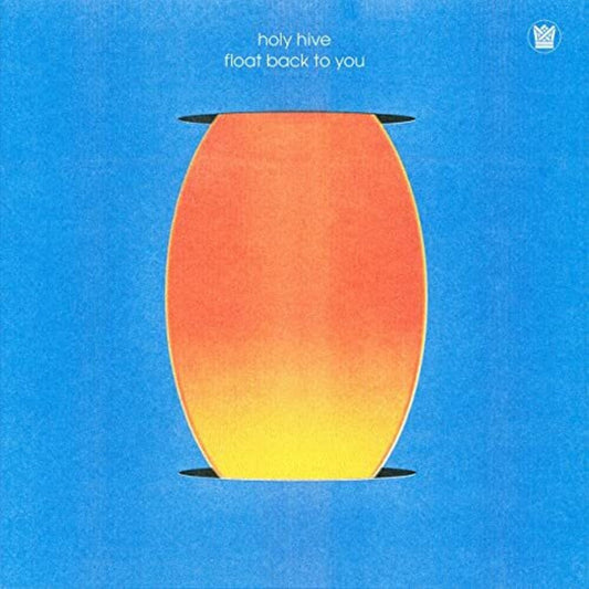 Holy Hive - Float Back To You [LP] Vinyl Record