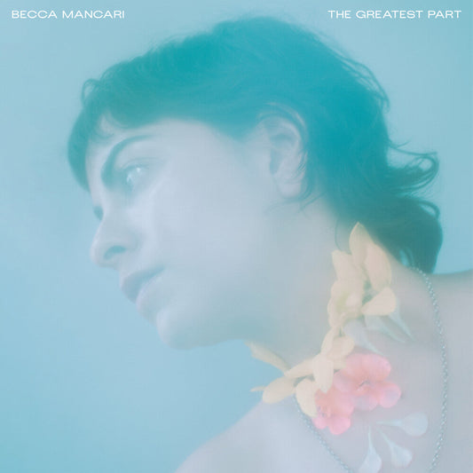 Becca Mancari - Greatest Part (Color Vinyl) [LP] Vinyl Record