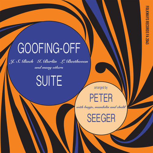 Pete Seeger - Goofing-off Suite [LP] Vinyl Record