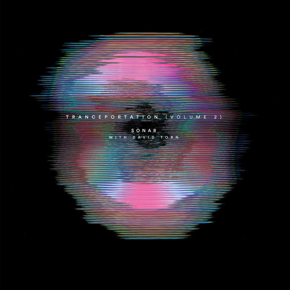Sonar / David Torn - Tranceportation (Volume 2) [LP] Vinyl Record