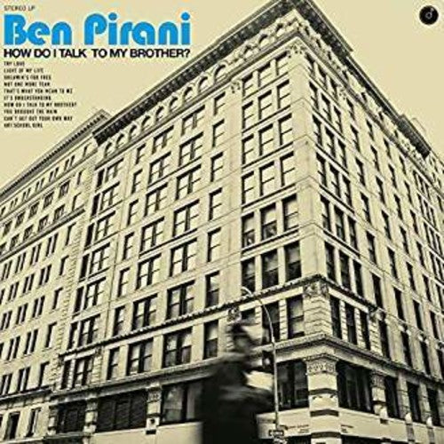 Ben Pirani - How Do I Talk To My Brother? [LP] Vinyl Record