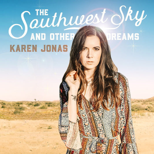 Karen Jonas - The Southwest Sky And Other Dreams [LP] Vinyl Record