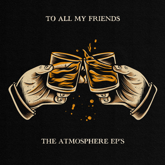 Atmosphere - To All My Friends, Blood Makes The Blade Holy: The Atmosphere EP's [2LP] Vinyl Record