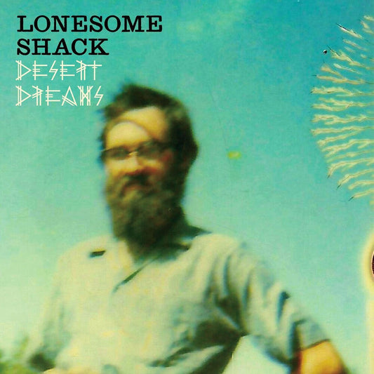 Lonesome Shack - Desert Dreams [LP] Vinyl Record