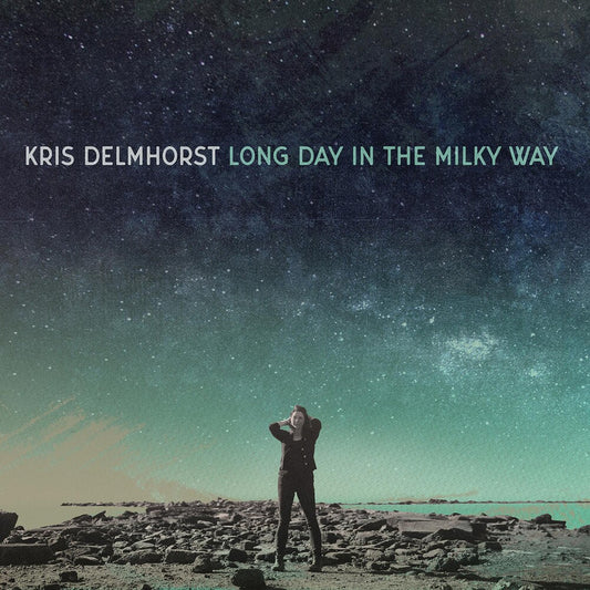 Kris Delmhorst - Long Day In The Milky Way [LP] Vinyl Record