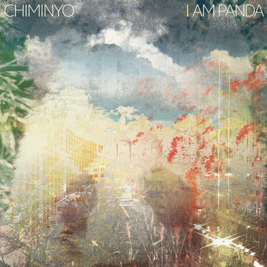 Chiminyo - I Am Panda [LP] Vinyl Record