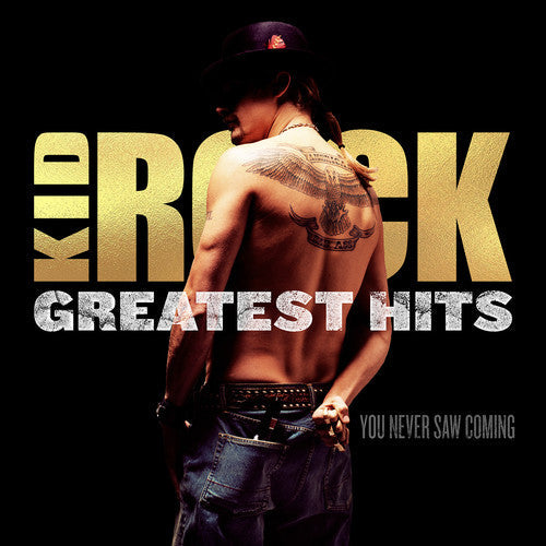 Kid Rock - Greatest Hits: You Never Saw Coming [LP] Vinyl Record