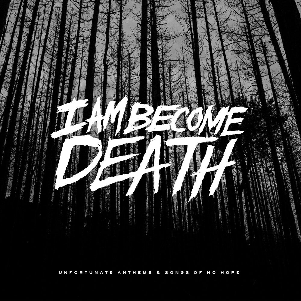 I Am Become Death - Unfortunate Anthems & Songs Of No Hope (Splatter) [LP] Vinyl Record