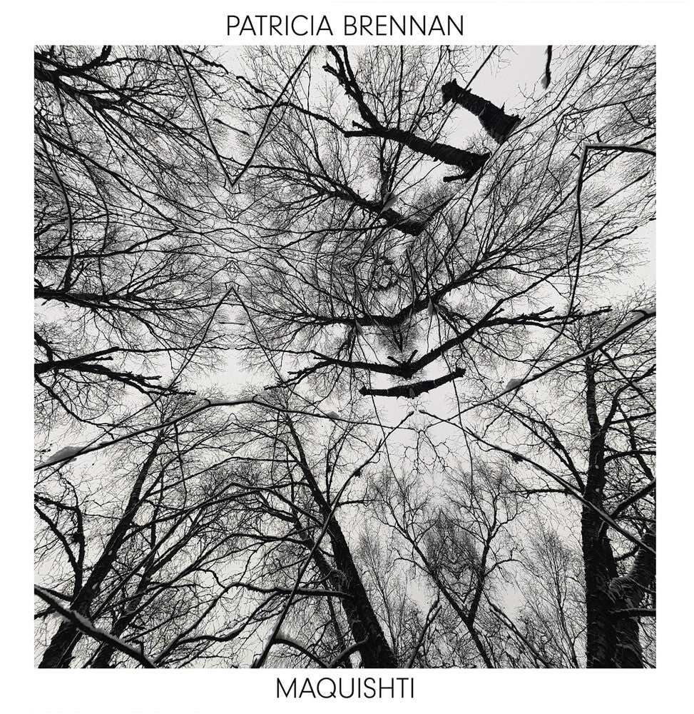 Patricia Brennan - Maquishti [LP] Vinyl Record