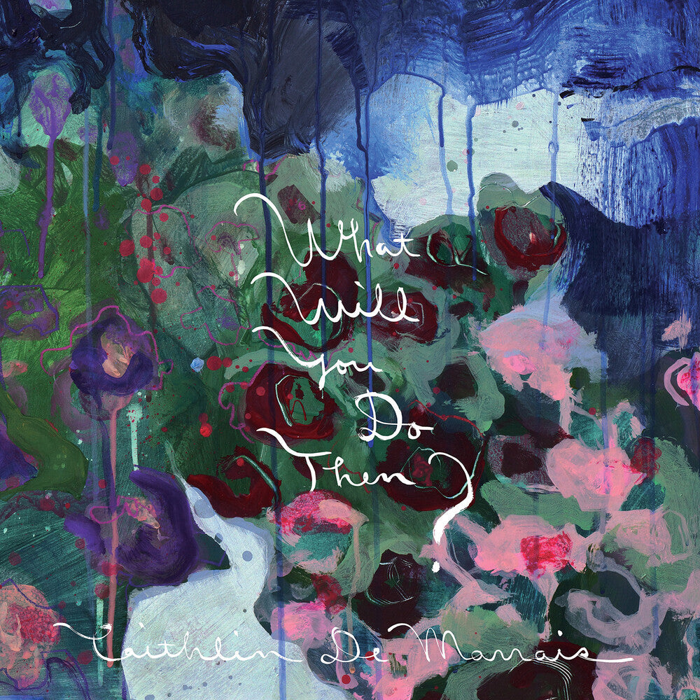 Caithlin De Marrais - What Will You Do Then? [Limited Edition Color LP] Vinyl Record
