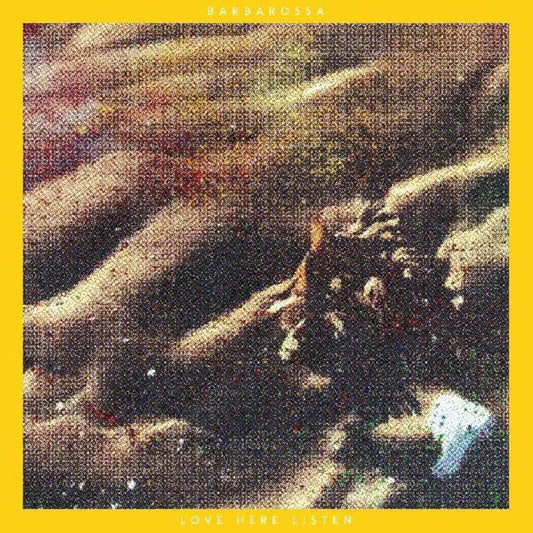 Barbarossa - Love Here Listen [Colored Vinyl] [Limited Edition] (Ylw) Vinyl Record
