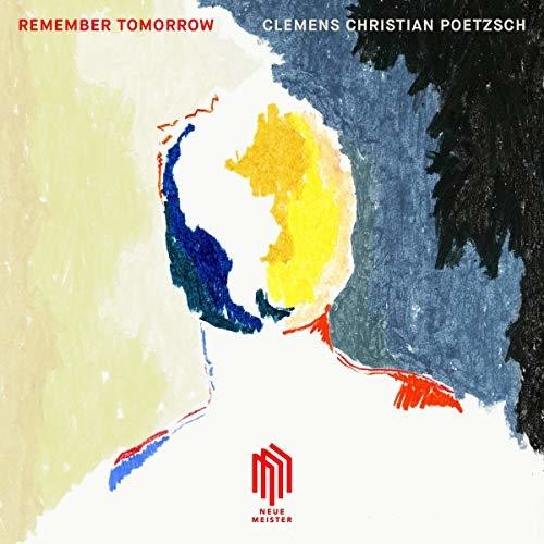 Poetzsch / Poetzsch - Remember Tomorrow [LP] Vinyl Record