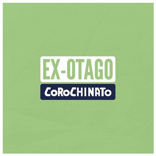 Ex-Otago - Corochinato [LP] Vinyl Record