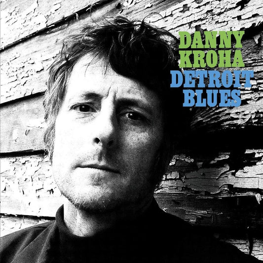 Danny Kroha - Detroit Blues [LP] Vinyl Record