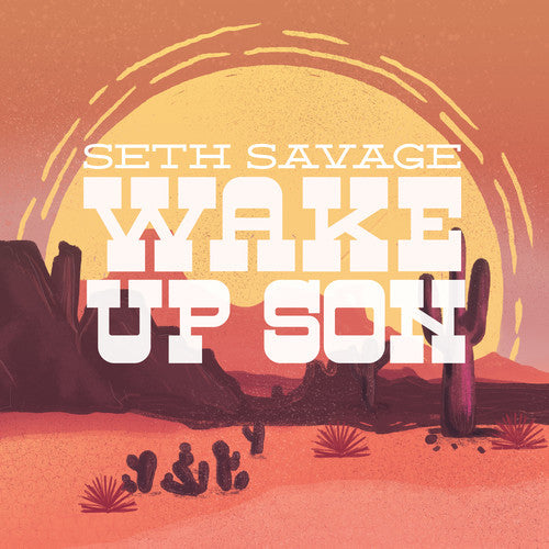 Seth Savage - Wake Up Son [LP] Vinyl Record