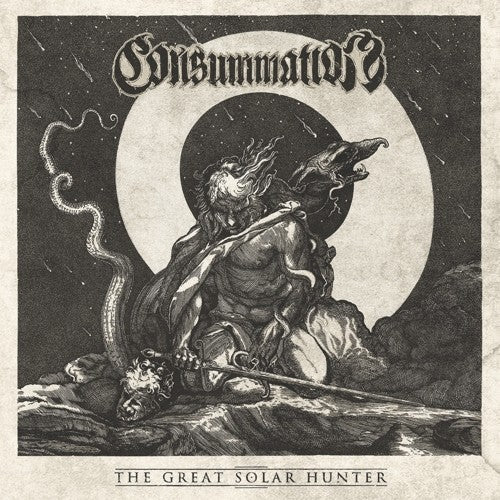 Consummation - The Great Solar Hunter [LP] Vinyl Record