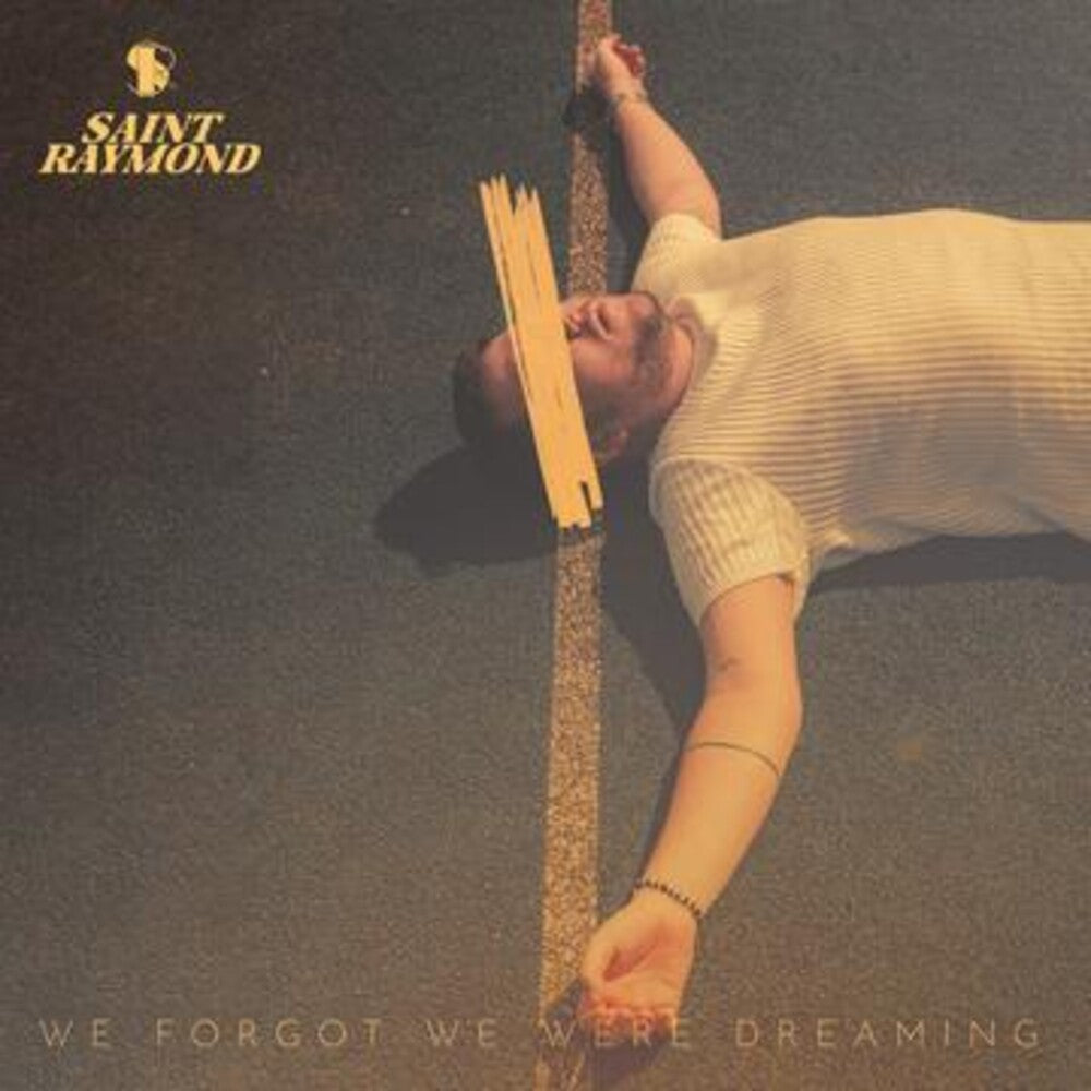 Saint Raymond - We Forgot We Were Dreaming [LP] Vinyl Record