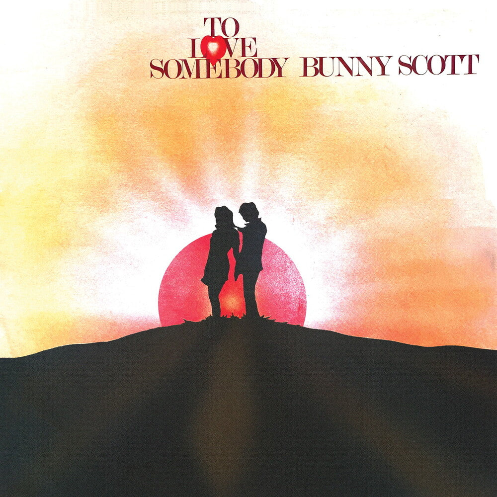 Bunny Scott - To Love Somebody [LP] Vinyl Record