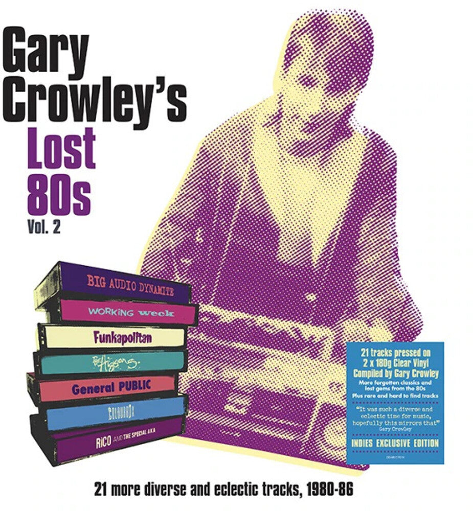 Gary Crowley's Lost 80s Vol 2 / Various - Gary Crowley's Lost 80s Vol 2 / Various [Clear Vinyl] Vinyl Record