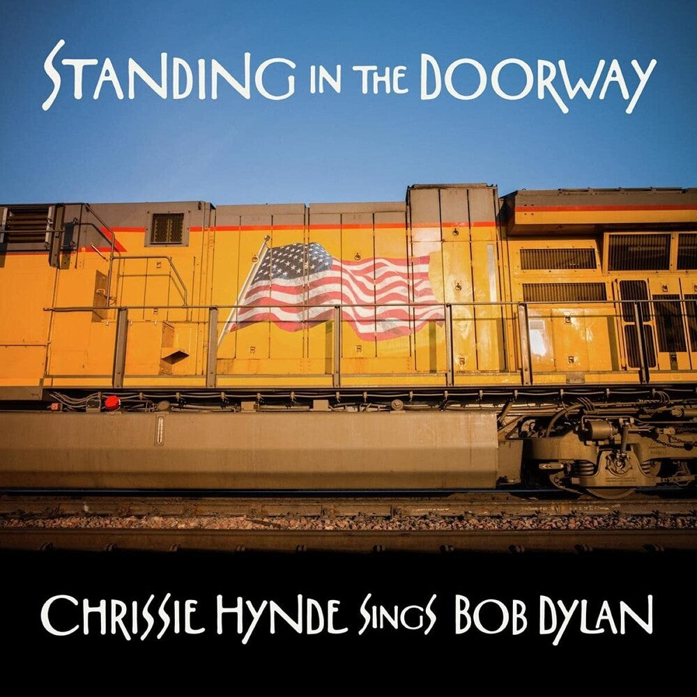 Chrissie Hynde - Standing in the Doorway: Chrissie Hynde Sings Bob Dylan [LP] Vinyl Record