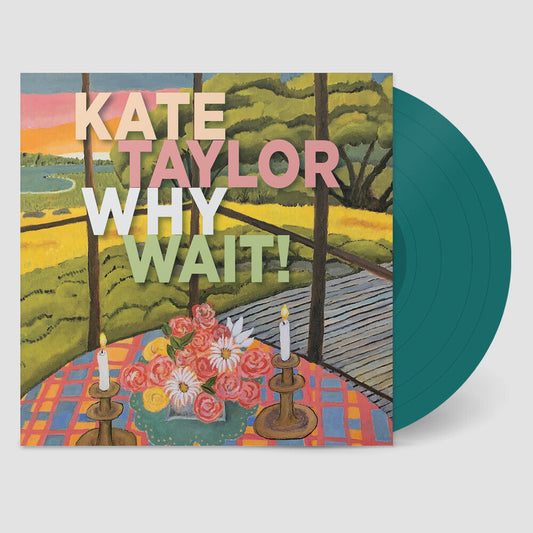 Kate Taylor - Why Wait! (Jade Vinyl) [Colored Vinyl] (Ofgv) Vinyl Record