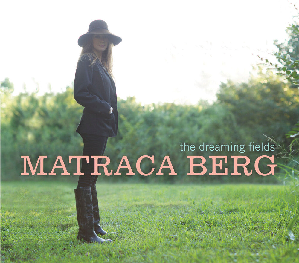Matraca Berg - Dreaming Fields [LP] Vinyl Record