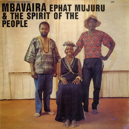 Ephat Mujuru & The Spirit of the People - Mbavaira [LP] Vinyl Record