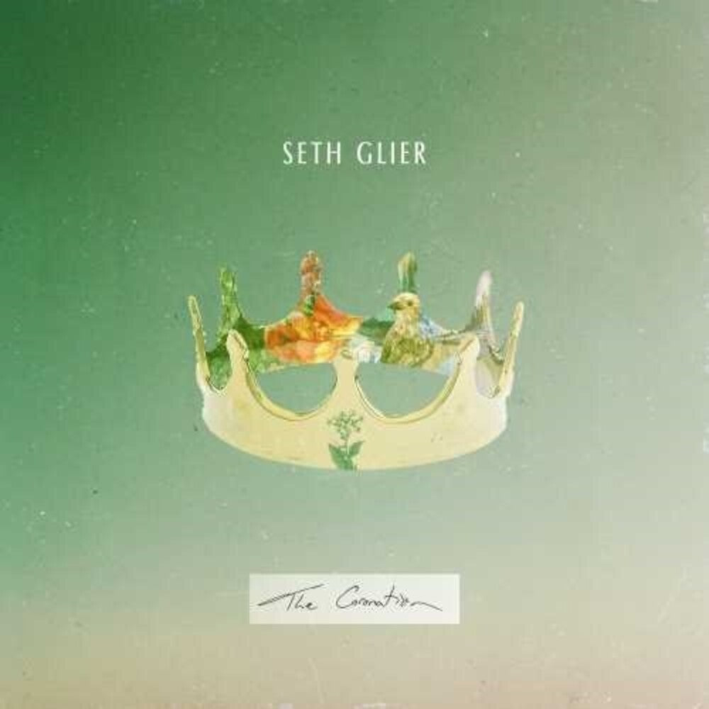 Seth Glier - The Coronation [LP] Vinyl Record