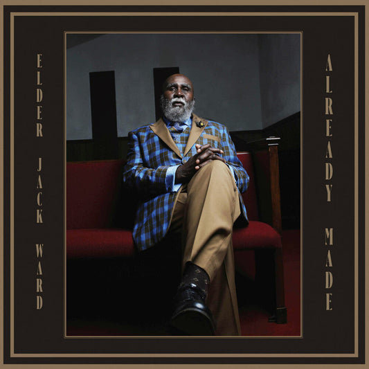 Elder Jack Ward - Already Made [LP] Vinyl Record