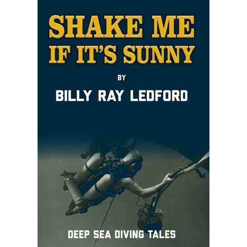 Shake Me If It's Sunny - Hardcover
