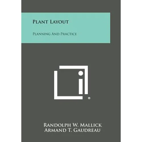 Plant Layout: Planning and Practice