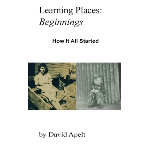 Learning Places: Beginnings: How it all started
