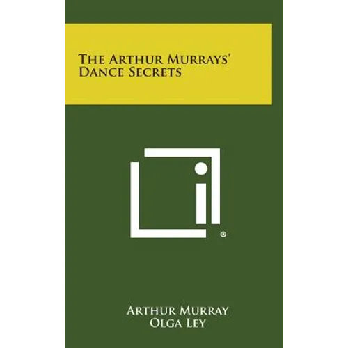The Arthur Murrays' Dance Secrets