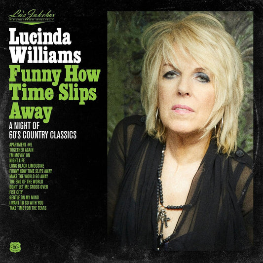 Lucinda Williams - Lu's Jukebox Vol. 4: Funny How Time Slips Away: A Night of 60's Country Classics [LP] Vinyl Record