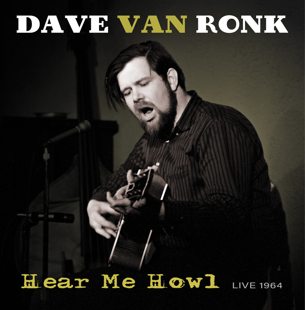 Dave Van Ronk - Hear Me Howl --Live 1964 [RSD Black Friday 2021] Vinyl Record