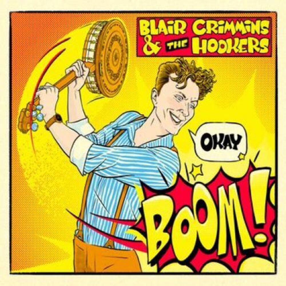 Blair Crimmins and the Hookers - Okay Boom! [LP] Vinyl Record