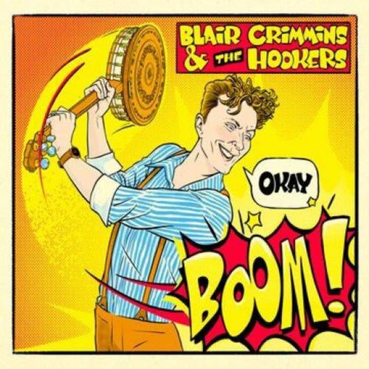 Blair Crimmins and the Hookers - Okay Boom! [LP] Vinyl Record