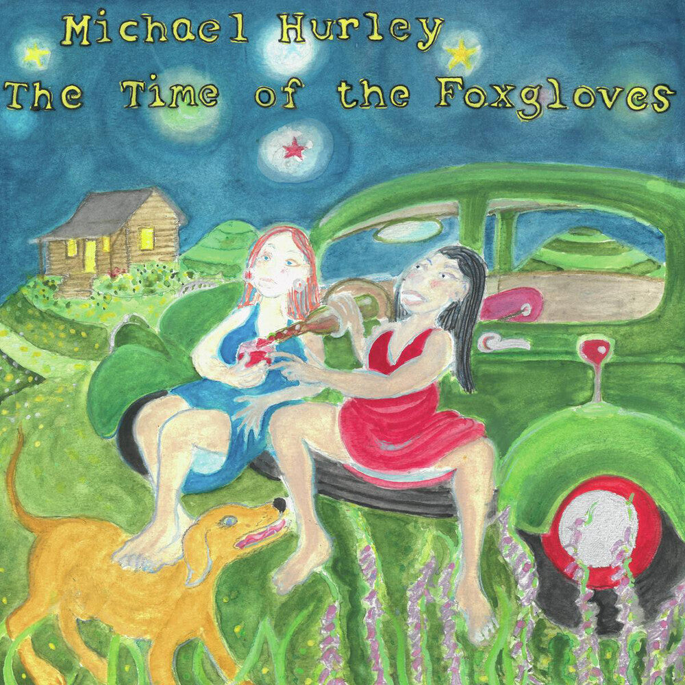 Michael Hurley - The Time of the Foxgloves [LP] Vinyl Record