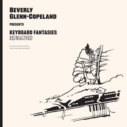 Beverly Glenn-Copeland - Keyboard Fantasies Reimagined [LP] Vinyl Record