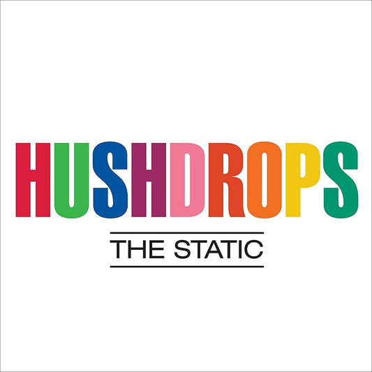 Hushdrops - Static [LP] Vinyl Record