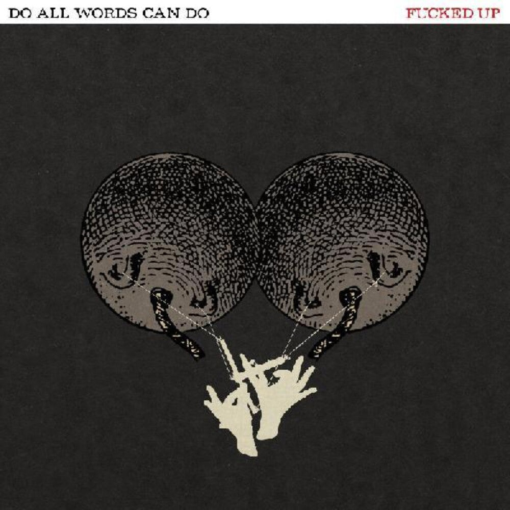 Fucked Up - Do All Words Can Do [LP] Vinyl Record