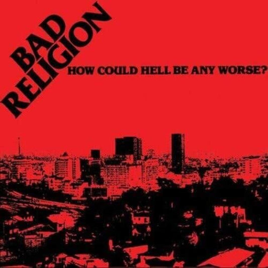 Bad Religion - How Could Hell Be Any Worse (Aus) [LP] Vinyl Record
