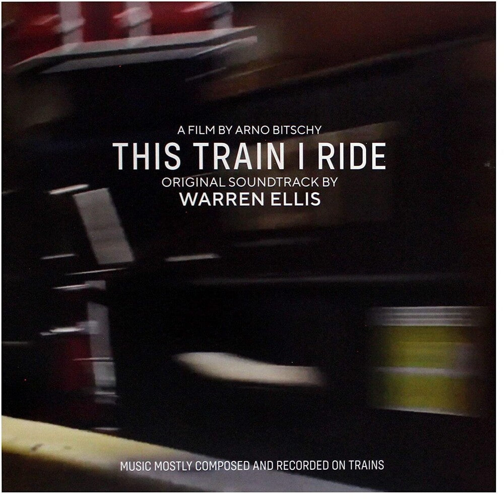 Warren Ellis  (Dlcd) - This Train I Ride (Original Soundtrack) [Download Included] Vinyl Record