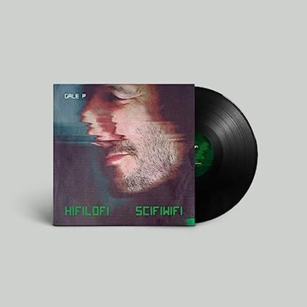 Gale P - Hifilofi Scifiwifi (Uk) [LP] Vinyl Record