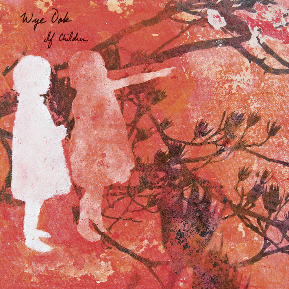 Wye Oak - If Children (Reissue) [RSD 2022] Vinyl Record