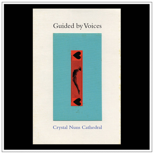 Guided By Voices - Crystal Nuns Cathedral [LP] Vinyl Record