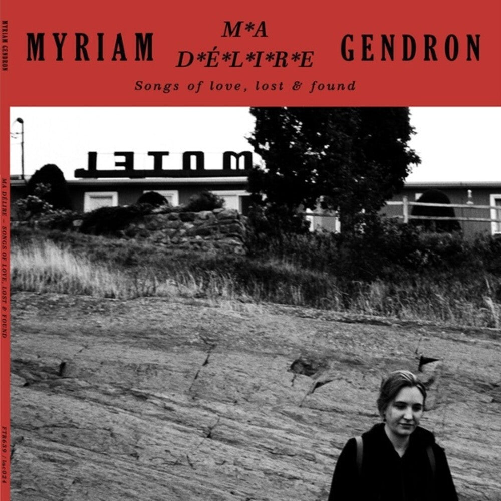 Myriam Gendron - Ma Delire: Songs Of Love Lost & Found (Can) [LP] Vinyl Record