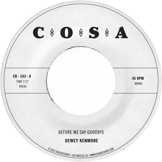 Dewey Kenmore - Before We Say Goodbye (Clear) [Colored Vinyl] [Clear Vinyl] Vinyl Record
