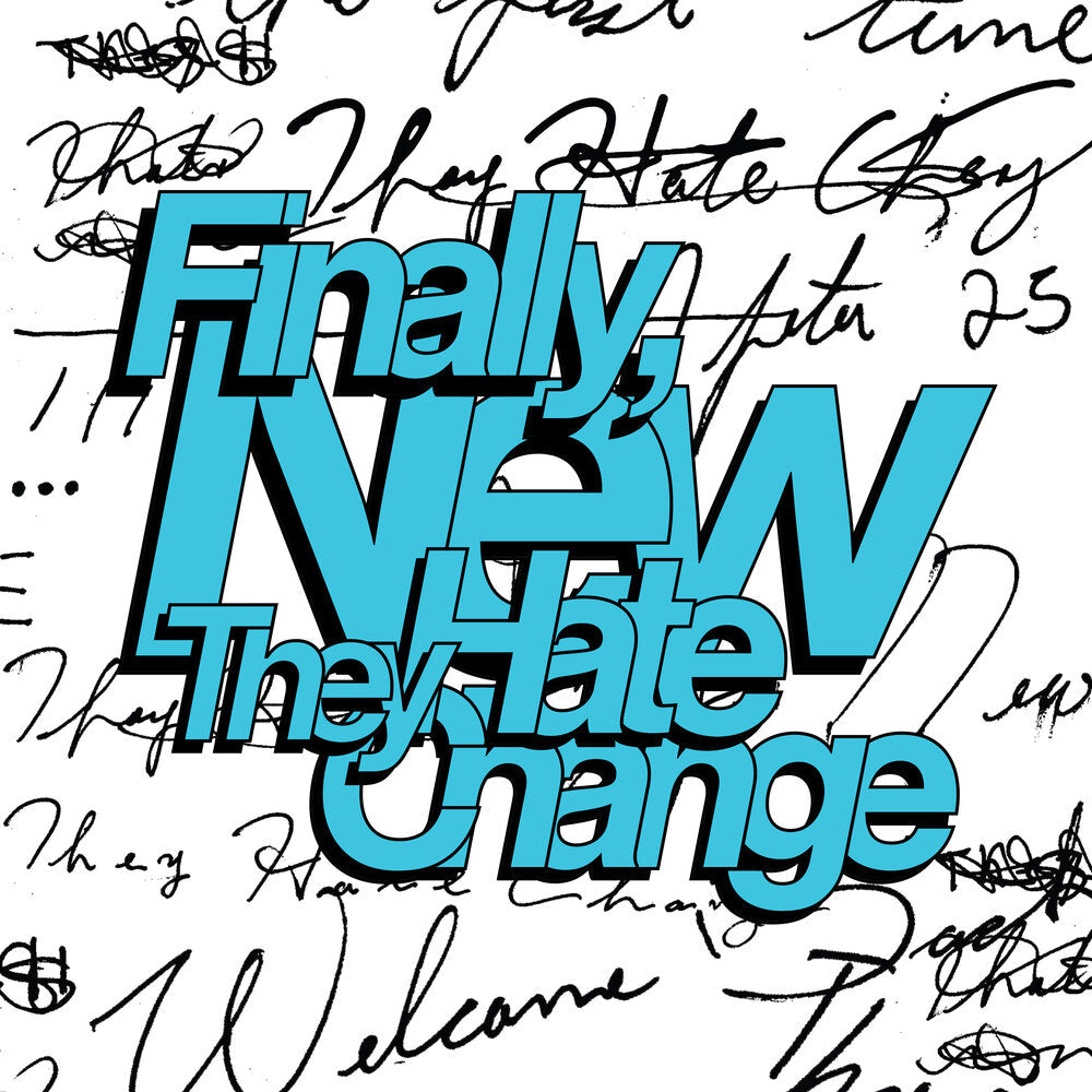 They Hate Change - Finally, New [Coke Bottle Clear LP] Vinyl Record